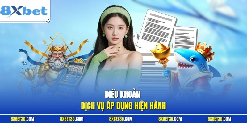 Điều khoản dịch vụ áp dụng hiện hành