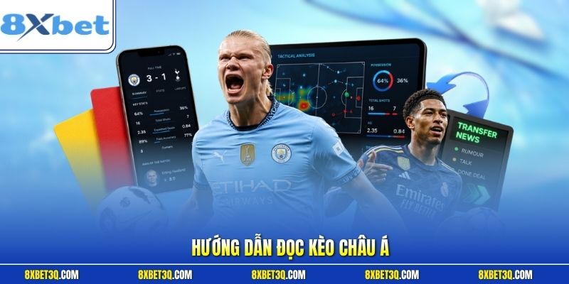Hướng dẫn đọc kèo châu Á