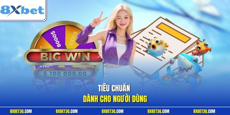 Tiêu chuẩn dành cho người dùng 
