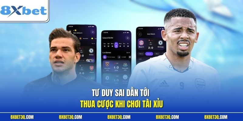 Tư duy sai dẫn tới thua cược khi chơi tài xỉu